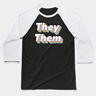 They Them Pronouns Baseball T-Shirt